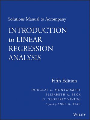 cover image of Solutions Manual to Accompany Introduction to Linear Regression Analysis